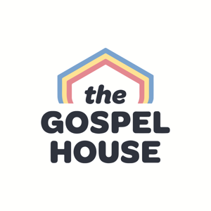 The Gospel House