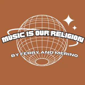 La música es nuestra religión
