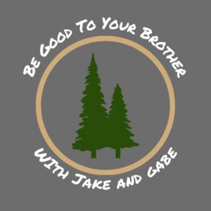 Be Good to Your Brother