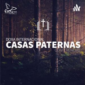 Conferencias Doxa Internacional Casas Paternas