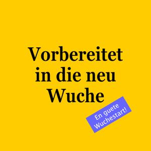 Vorbereitet in die neu Wuche
