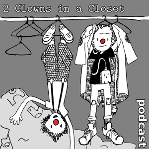 2 Clowns In A Closet
