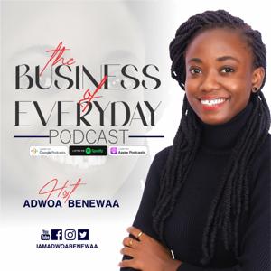 The Business Of Everyday Podcast