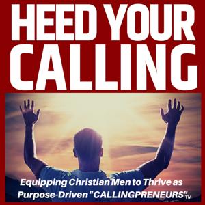 Heed Your Calling