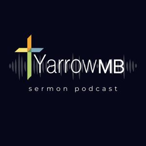 Yarrow MB Sermon