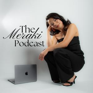 The Meraki podcast