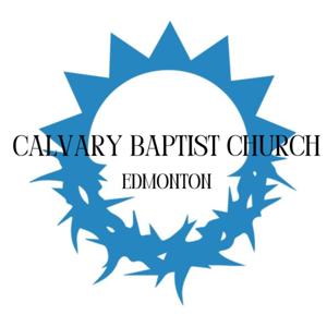 Calvary Baptist Church Edmonton Sermons