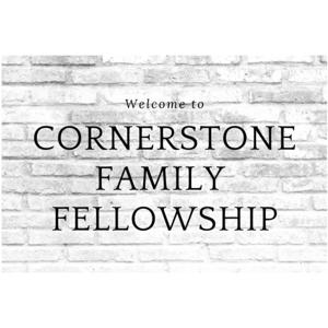 Cornerstone Family Fellowship