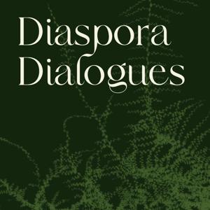 Diaspora Dialogues