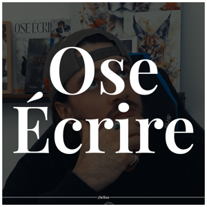 Ose écrire - Chemin d'artistes et d'auteurs - Ybelion