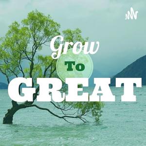 Grow To Great