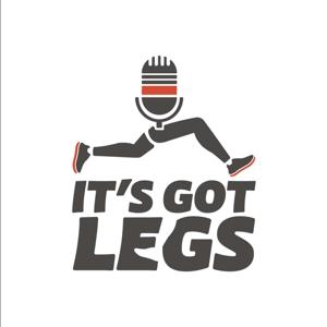 It's Got Legs Podcast
