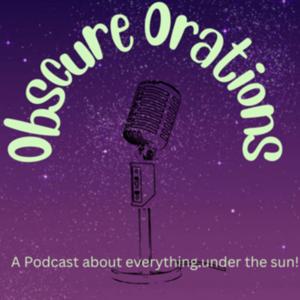 Obscure Orations