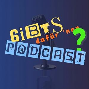 Gibt‘s dafür ‘nen Podcast?