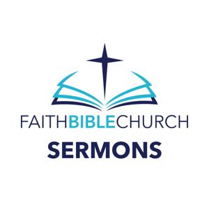 Faith Bible Church - Sermons