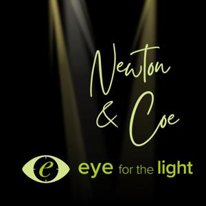 Newton & Coe on Eye for the Light