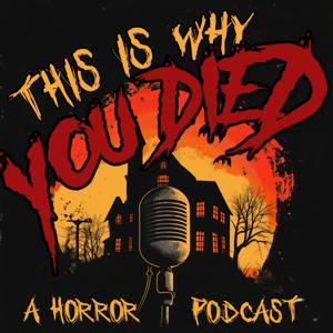 This Is Why You Died: Horror Movie Reviews & Discussions
