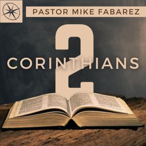 2 Corinthians | Pastor Mike Fabarez