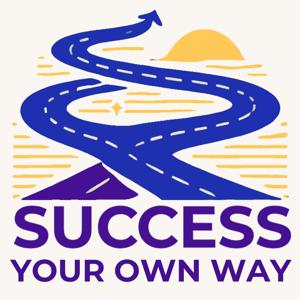 Success Your Own Way