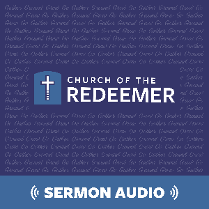 Church of the Redeemer Sermons