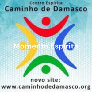 Momento Espírita - Rádio Meimei - Centro Espírita Caminho de Damasco - Garça, SP