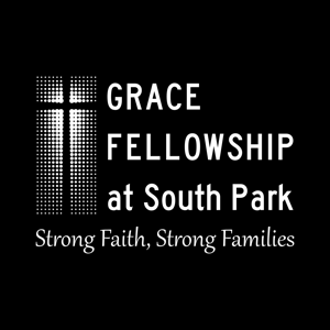 Grace Fellowship at South Park - Sunday Sermons