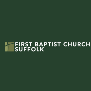 First Baptist Suffolk Sermons