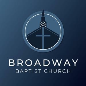 Broadway Baptist Church Sermons