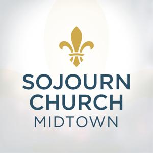 Sojourn Church Midtown Sermons
