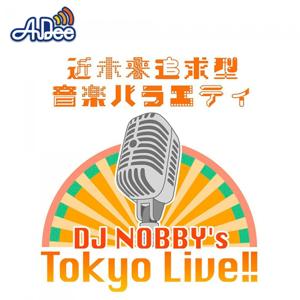 DJ Nobby’s Tokyo LIVE!!