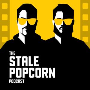 The Stale Popcorn Podcast