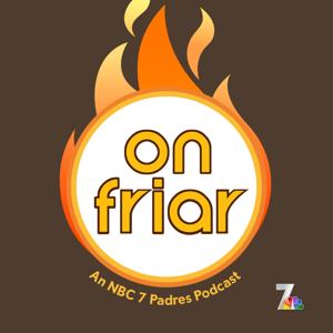 On Friar, An NBC 7 Padres Podcast by NBC 7 San Diego