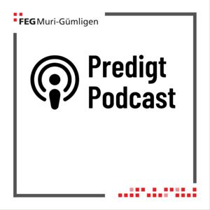 Predigten FEG Muri-Gümligen