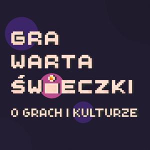 Gra Warta Świeczki: O grach i kulturze