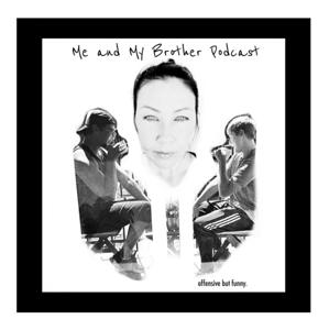 Me and My Brother Podcast