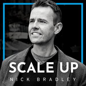 Scale Up With Nick Bradley