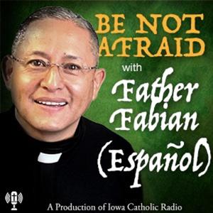 Be Not Afraid in Spanish