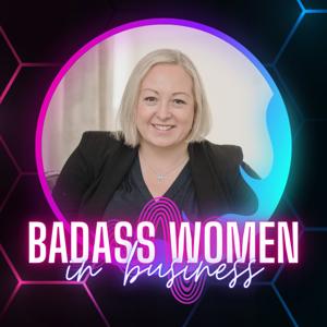 Bad-Ass Women In Business