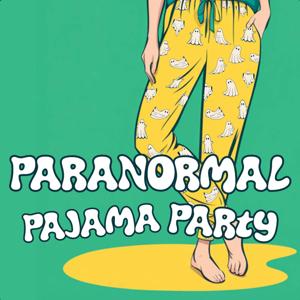 Paranormal Pajama Party