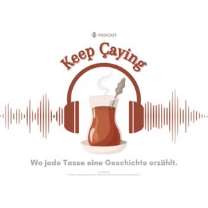 Keep Çaying - Wo jede Tasse eine Geschichte erzählt.