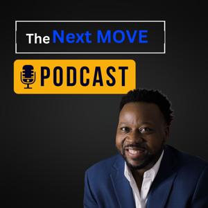 The Next Move Podcast