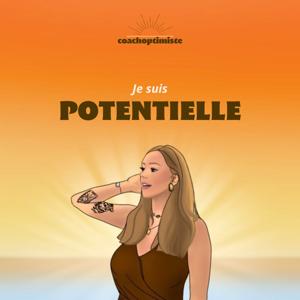 Je suis POTENTIELLE