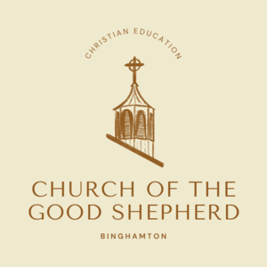 Church of the Good Shepherd Binghamton - Christian Education Archives