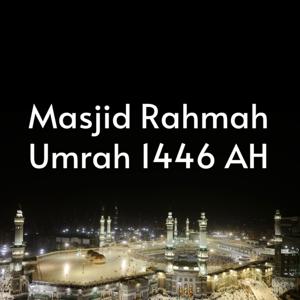 Masjid Rahmah Umrah 1446