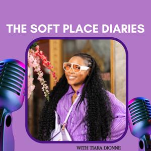 The Soft Place Diaries Podcast