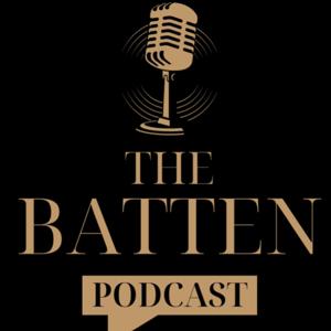 The Batten Podcast