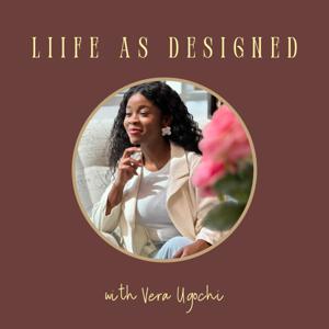 Liife As Designed