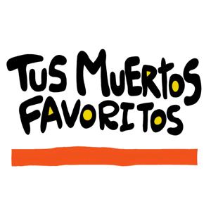 Tus Muertos Favoritos