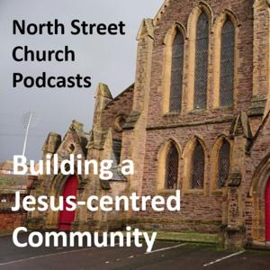 North Street Church Podcasts