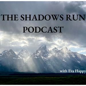 The Shadows Run Podcast